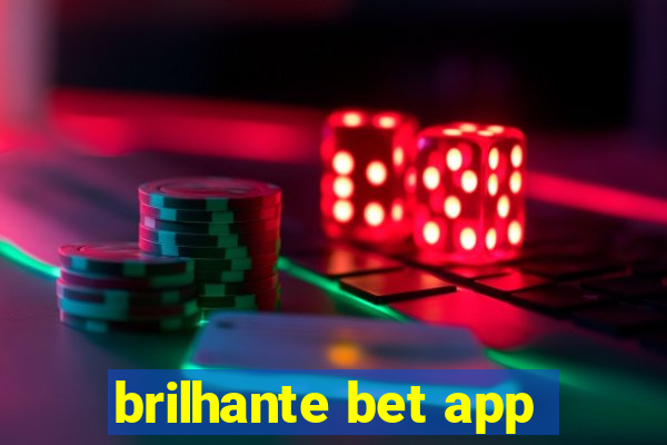 brilhante bet app